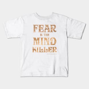 Fear Is The Mind Killer Classic Vintage Dune Quote Kids T-Shirt